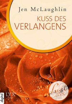 [Lust de LYX 01] • Kuss des Verlangens